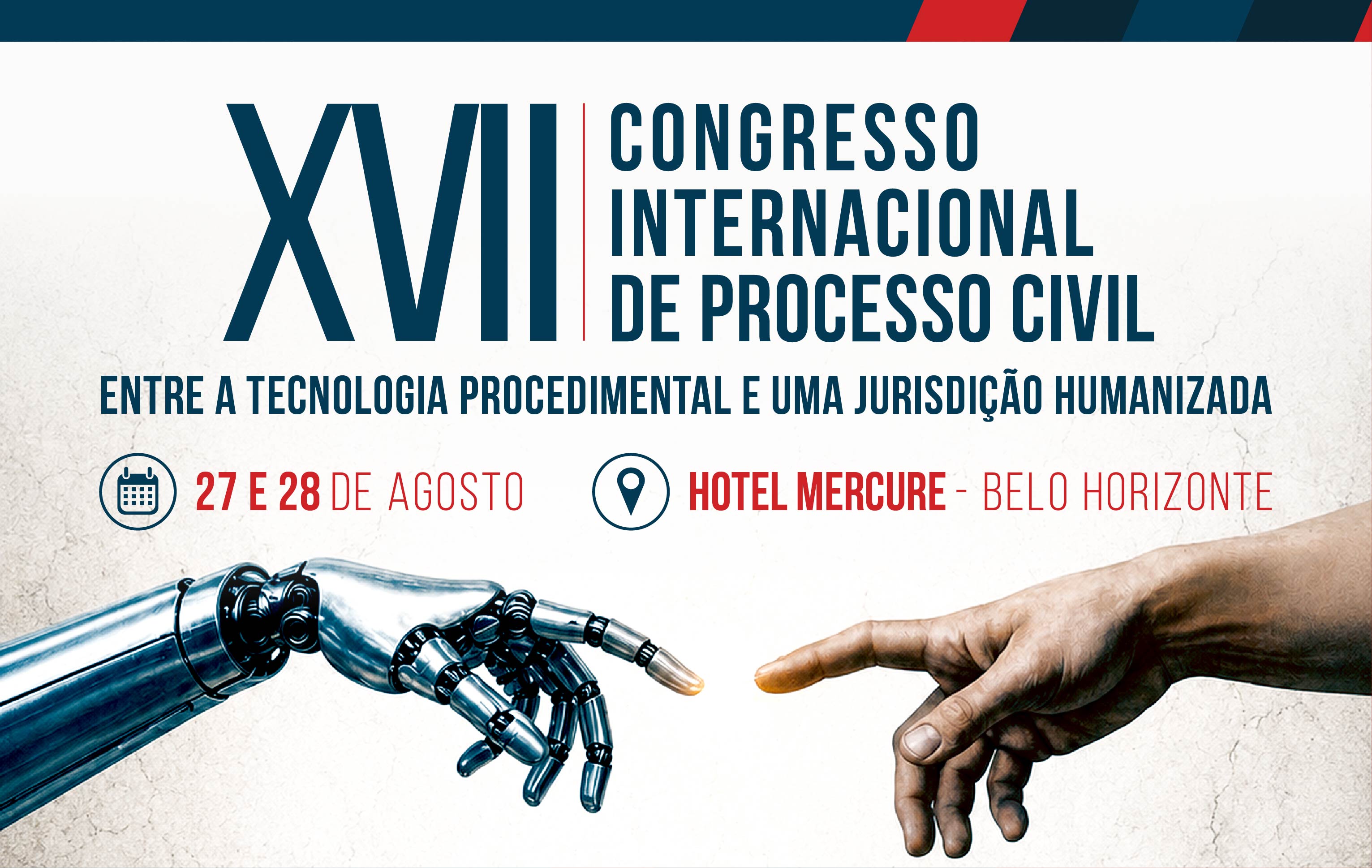 XVII CONGRESSO INTERNACIONAL DE PROCESSO CIVIL
